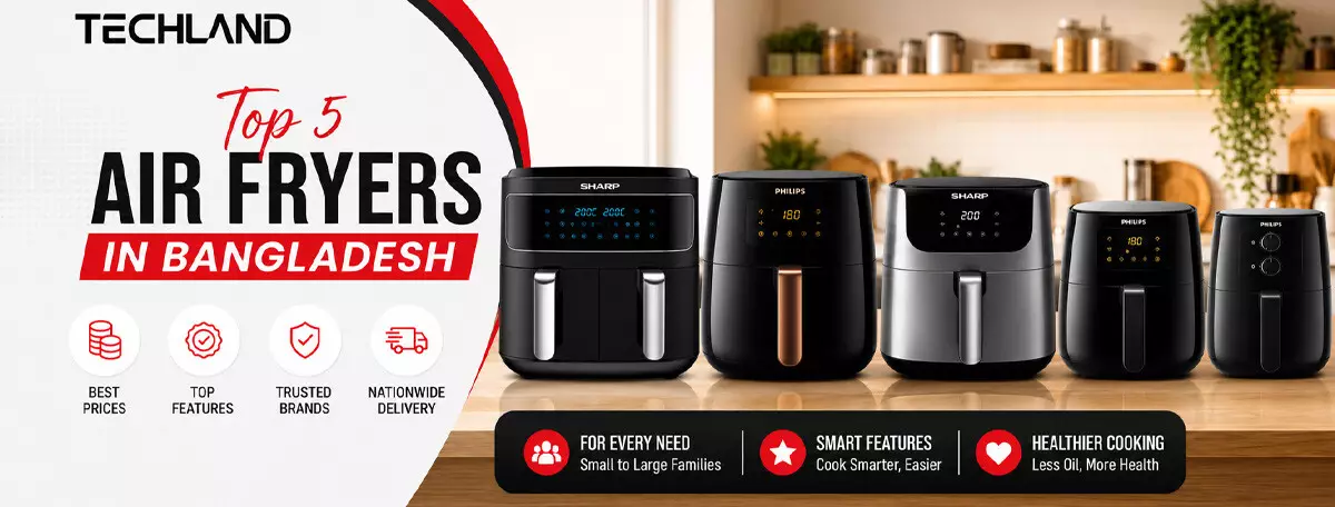 Top 5 Air Fryers in Bangladesh