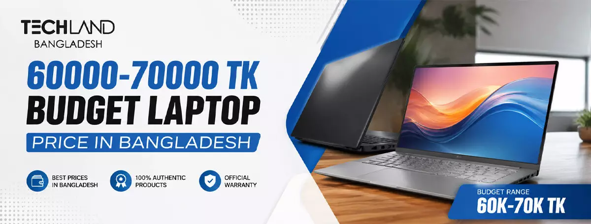 60000-70000 TK Budget Laptop Price in Bangladesh