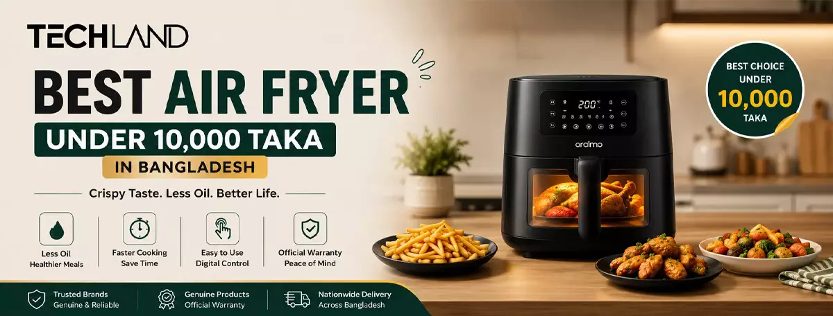 Best Air Fryer Under 10,000 Taka in Bangladesh