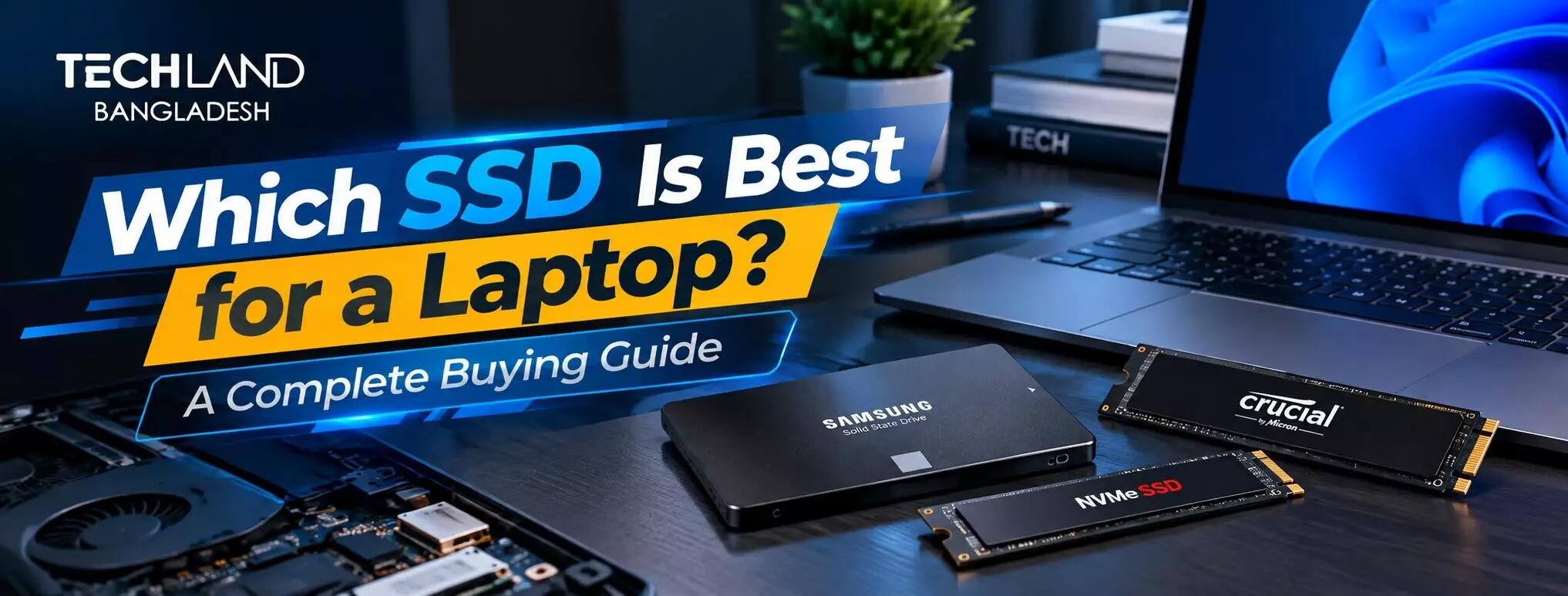 Which SSD Is Best for a Laptop? A Complete Buying Guide